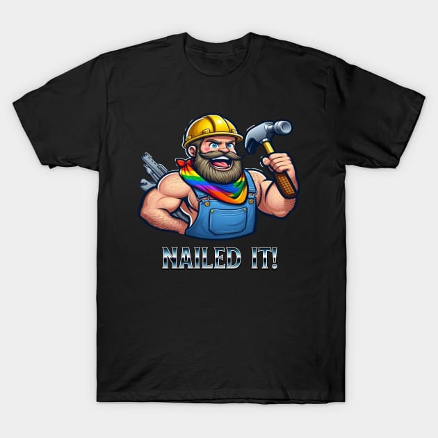 Nailed It T-Shirt by Out of the world